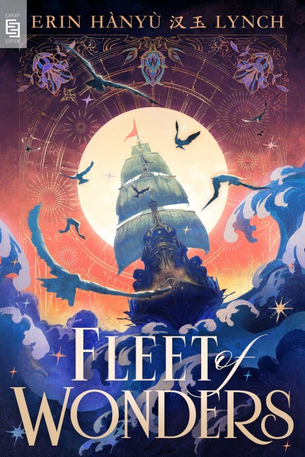 Fleet of Wonders - Erin Hànyù Lynch