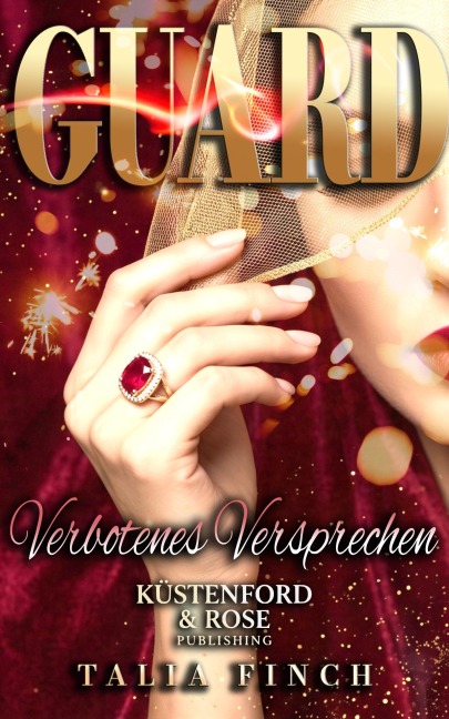 GUARD - Verbotenes Versprechen - Talia Finch