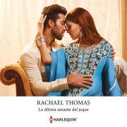 Cover-Bild zum Titel 'La última amante del jeque' von 'Rachael Thomas'