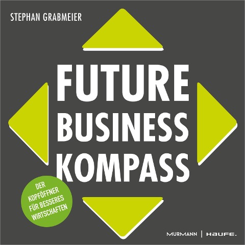 Future Business Kompass - Stephan Grabmeier
