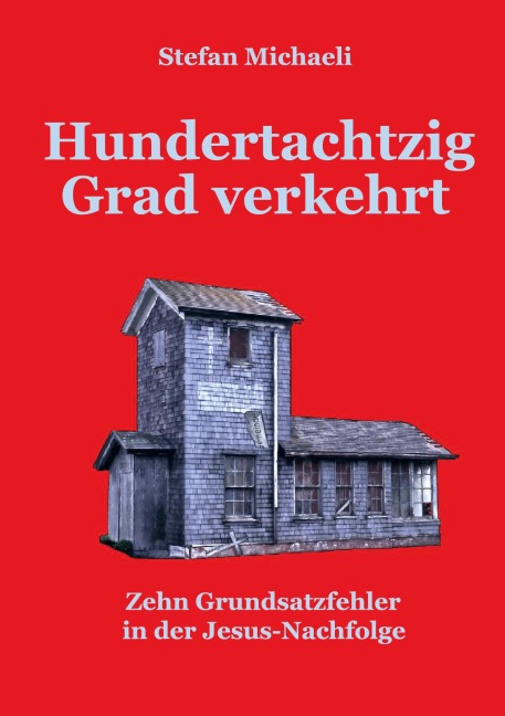 Hundertachtzig Grad verkehrt - Stefan Michaeli