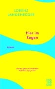Cover-Bild zum Titel 'Hier im Regen' von 'Lorenz Langenegger'