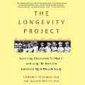 The Longevity Project Lib/E: Surprising Discoveries for Health and Long Life from the Landmark Eight-Decade Study - Howard S. Friedman, Leslie R. Martin