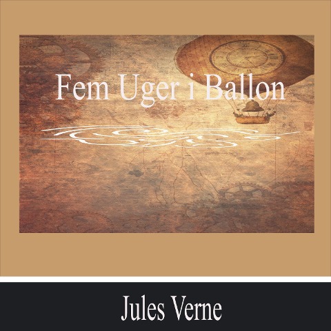 Fem Uger I Ballon - Jules Verne