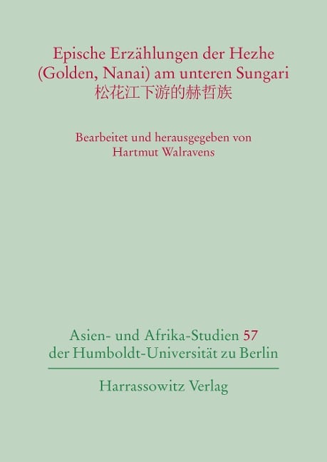 Epische Erzählungen der Hezhe (Golden, Nanai) am unteren Sungari - 