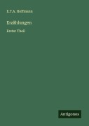 Erzählungen - E. T. A. Hoffmann