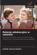 Cover-Bild zum Titel 'Relacje edukacyjne w zabawie' von 'Camila Tanure Duarte'