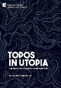 Cover-Bild zum Titel 'Topos in Utopia' von 'Sotirios Triantafyllos'