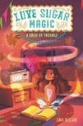 Cover-Bild zum Titel 'Love Sugar Magic: A Dash of Trouble' von 'Anna Meriano'
