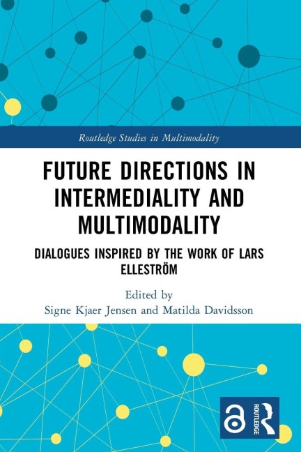Future Directions in Intermediality and Multimodality - 