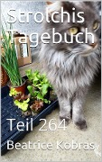 Strolchis Tagebuch - Teil 264 - Beatrice Kobras