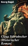 Claus Störtebecker (Historischer Roman) - Georg Engel