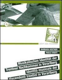 Identità musicale dei discendenti trentini in Vorarlberg - Barbara Kostner, Paolo Vinati