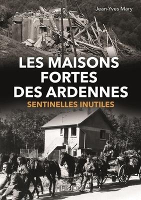 Les Maisons Fortes Des Ardennes - Jean-Yves Mary