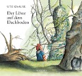 Cover-Bild zum Titel 'Der Löwe auf dem Dachboden' von 'Ute Krause'