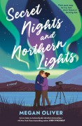 Cover-Bild zum Titel 'Secret Nights and Northern Lights' von 'Megan Oliver'