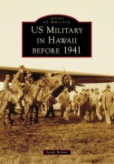 Cover-Bild zum Titel 'Us Military in Hawaii Before 1941' von 'Sarah Bellian'