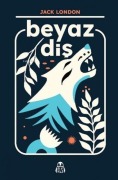 Cover-Bild zum Titel 'Beyaz Dis' von 'Jack London'