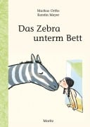 Cover-Bild zum Titel 'Das Zebra unterm Bett' von 'Markus Orths'