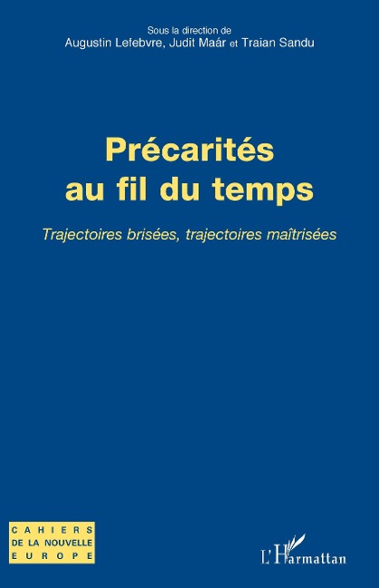 Précarités au fil du temps - Lefebvre, Maar, Sandu