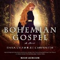 Cover-Bild zum Titel 'Bohemian Gospel Lib/E' von 'Dana Chamblee Carpenter'