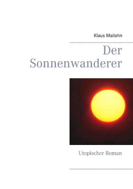 Der Sonnenwanderer - Klaus Mailahn