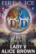 Cover-Bild zum Titel 'Fire & Ice, Dragons of Dragonose book 2' von 'Lady V'