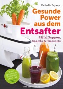 Cover-Bild zum Titel 'Gesunde Power aus dem Entsafter' von 'Esterelle Payany'