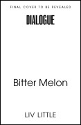 Cover-Bild zum Titel 'Bitter Melon' von 'Liv Little'