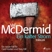Cover-Bild zum Titel 'Ein kalter Strom - Ein Fall für Carol Jordan und Tony Hill 3' von 'Val McDermid'