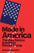 Cover-Bild zum Titel 'Made in America' von 'Edward Stourton'
