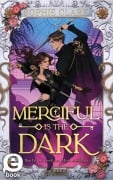 Cover-Bild zum Titel 'Merciful is the Dark - Ihre Liebe ist groß, ihre Macht unendlich (Cruel is the Light 2)' von 'Sophie Clark'