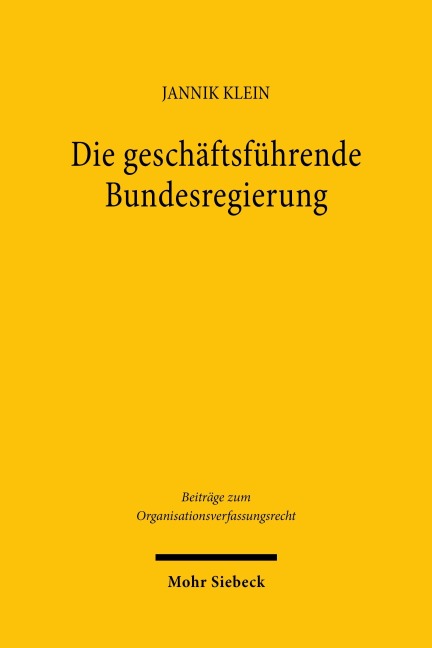 Die geschäftsführende Bundesregierung - Jannik Klein