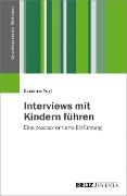 Cover-Bild zum Titel 'Interviews mit Kindern führen' von 'Susanne Vogl'