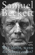 Cover-Bild zum Titel 'Was bleibt, wenn die Schreie enden?' von 'Samuel Beckett'
