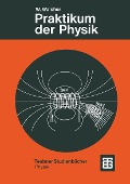 Cover-Bild zum Titel 'Praktikum der Physik' von '-Ing. rer. nat. h. c. Wilhelm Walcher'