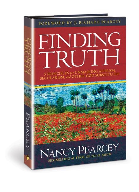 Finding Truth - Nancy Pearcey