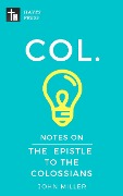 Cover-Bild zum Titel 'Notes on the Epistle to the Colossians (New Testament Bible Commentary Series)' von 'John Miller'