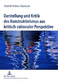 Cover-Bild zum Titel 'Darstellung und Kritik des Konstruktivismus aus kritisch-rationaler Perspektive' von 'Detlef Hanisch'