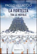 Cover-Bild zum Titel 'La fortezza tra le nuvole' von 'Paolo Villaggio'