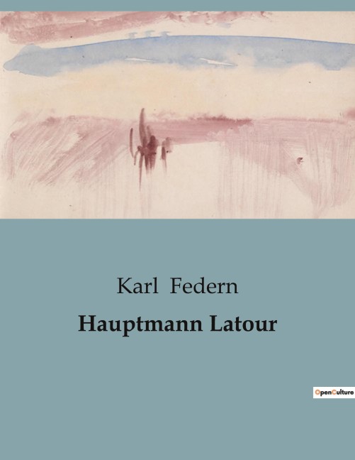 Hauptmann Latour - Karl Federn