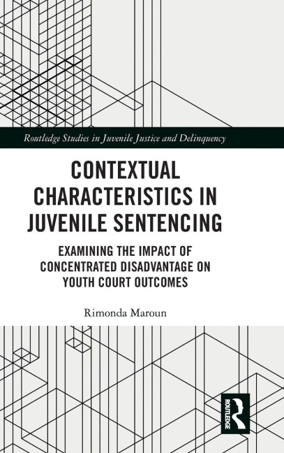 Contextual Characteristics in Juvenile Sentencing - Rimonda Maroun