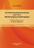 Cover-Bild zum Titel 'Die Marktmissbrauchsverbote nach dem Markttransparenzstellengesetz: REMIT und seine Folgen für die Energiebörsen' von 'Miriam Wolffsky'