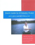 Quick Guide to Drinkable Water - Fred Duerr
