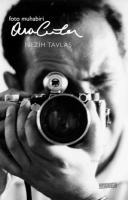 Foto Muhabiri Ara Güler - Nezih Tavlas