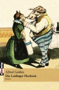 Cover-Bild zum Titel 'Die Leidinger Hochzeit' von 'Alfred Gulden'