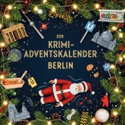 Cover-Bild zum Titel 'Der Krimi-Adventskalender Berlin' von 'Samuel Schmid'