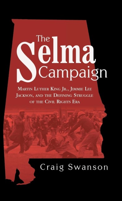 The Selma Campaign - Craig Swanson