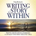 Writing the Story Within - Chip Richards