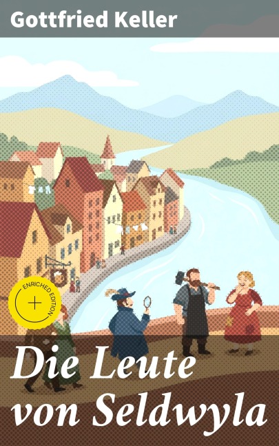 Die Leute von Seldwyla - Gottfried Keller